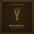 Root Ritual